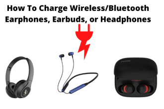 How To Charge Wireless/Bluetooth Earphones, Earbuds, or Headphones