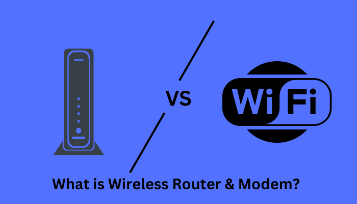 What is Wireless Router & Modem