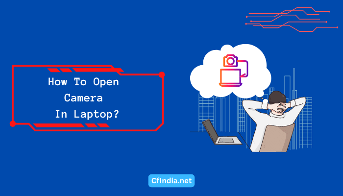 How To Open Camera In Laptop
