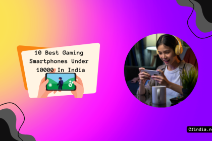 10 Best Gaming Smartphones Under 10000 In India