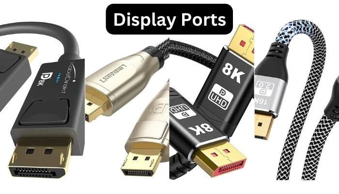 Display Ports