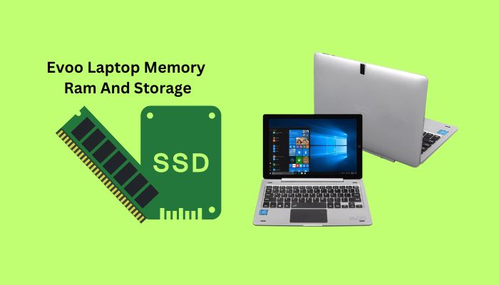 Evoo Laptop Memory Ram And Storage
