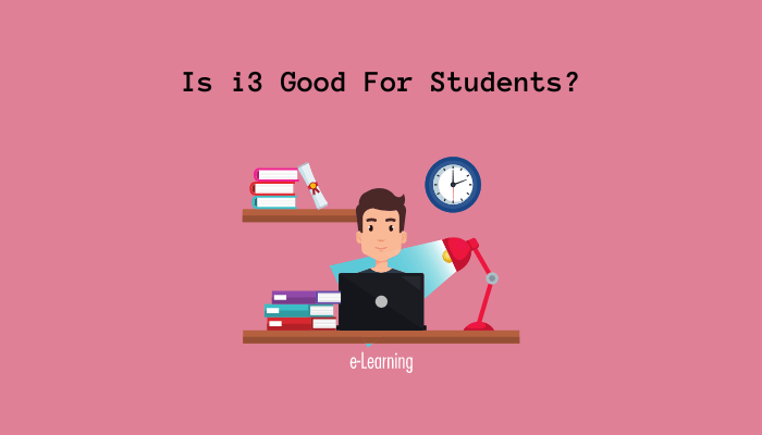 Is i3 Good For Students