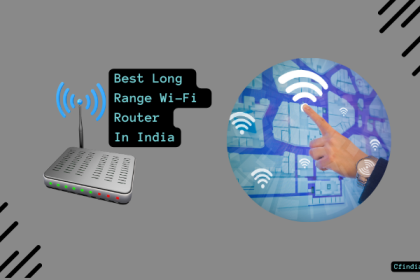 Best Long Range Wi-Fi Router In India 2023
