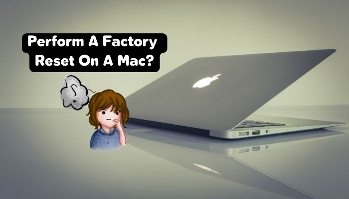 Perform A Factory Reset On A Mac