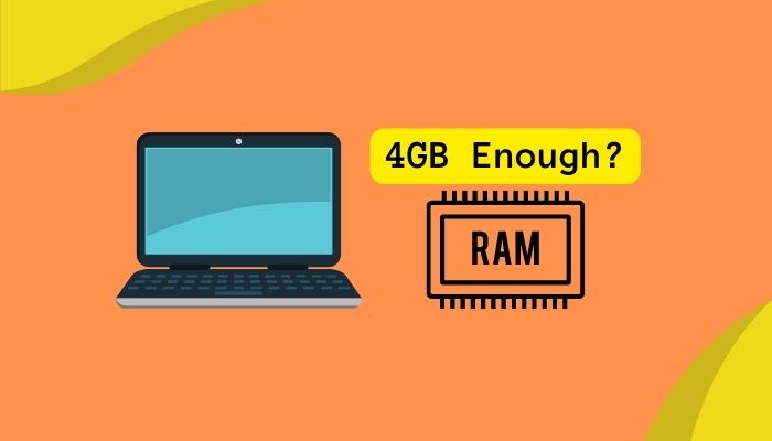 is-4gb-ram-enough-for-a-laptop-in-2023